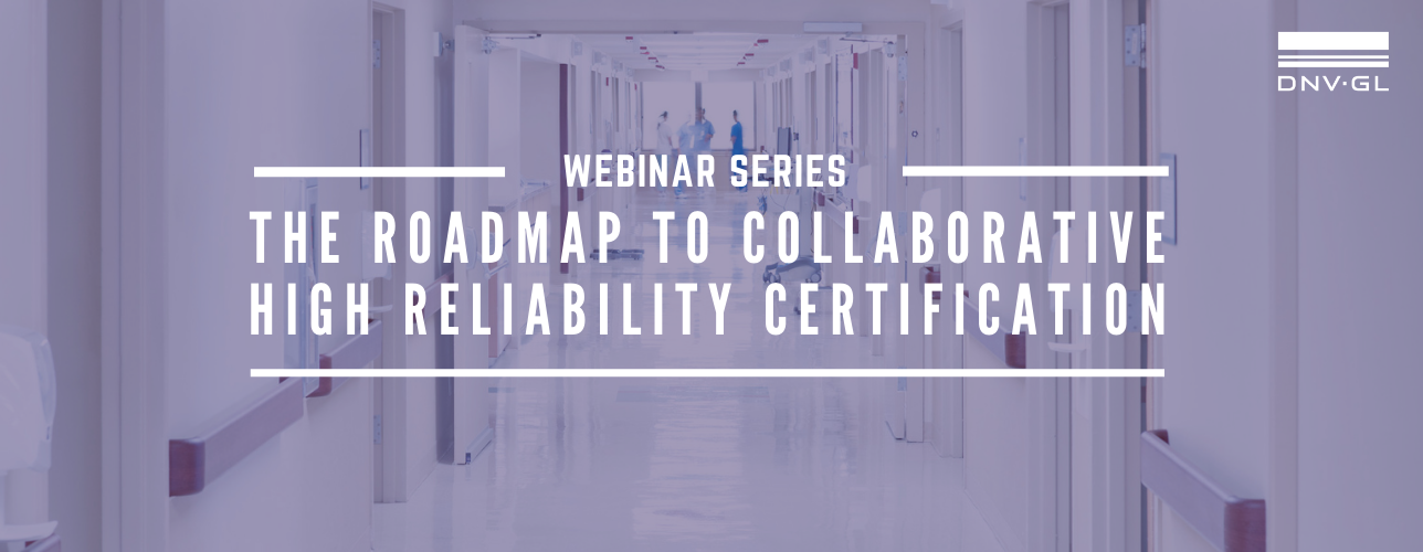 The Roadmap to Collaborative High Reliability Certification Webinar ...